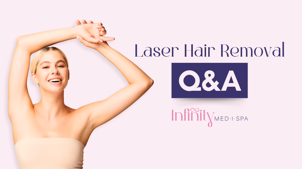 Laser Hair Removal Q&A